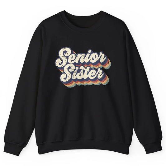 Retro Senior Sister Class Of 2022 Graduate Sister Gift Unisex Crewneck Sweatshirt