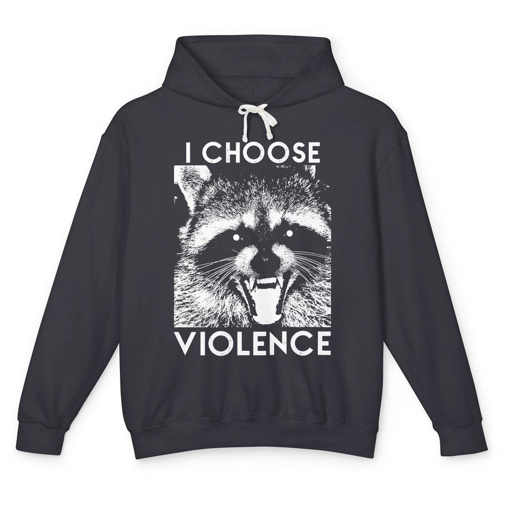 Funny Raccoon Disobey I Choose Violence Sarcastic Raccoon Unisex Lightweight Hoodie