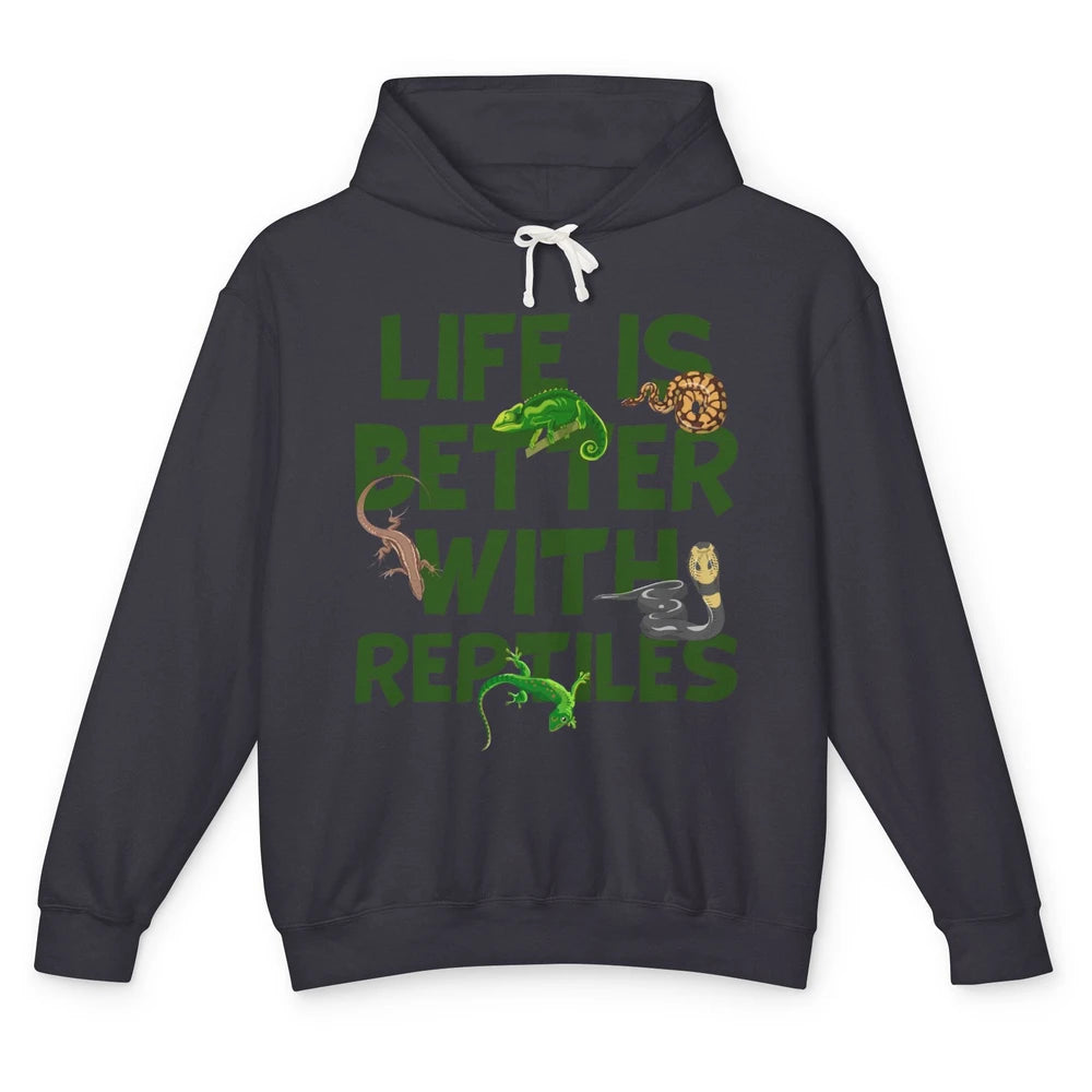 Life Is Better With Reptiles Lizard Gecko Snake Ophiology Unisex Lightweight Hoodie