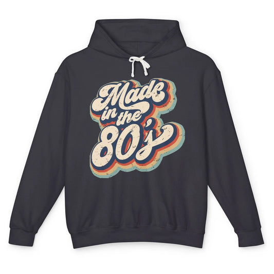 Retro Vintage Made In The 80's 1980s Born Birthday Day Gift Unisex Lightweight Hoodie