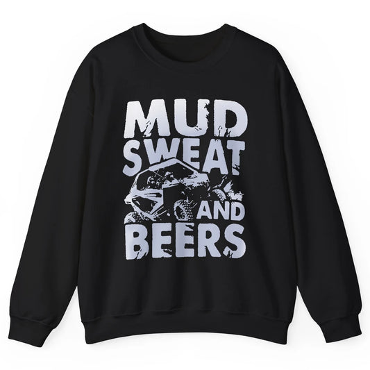 Retro UTV SXS Rider Mud Sweat And Beers ATV Offroad Riding Unisex Crewneck Sweatshirt