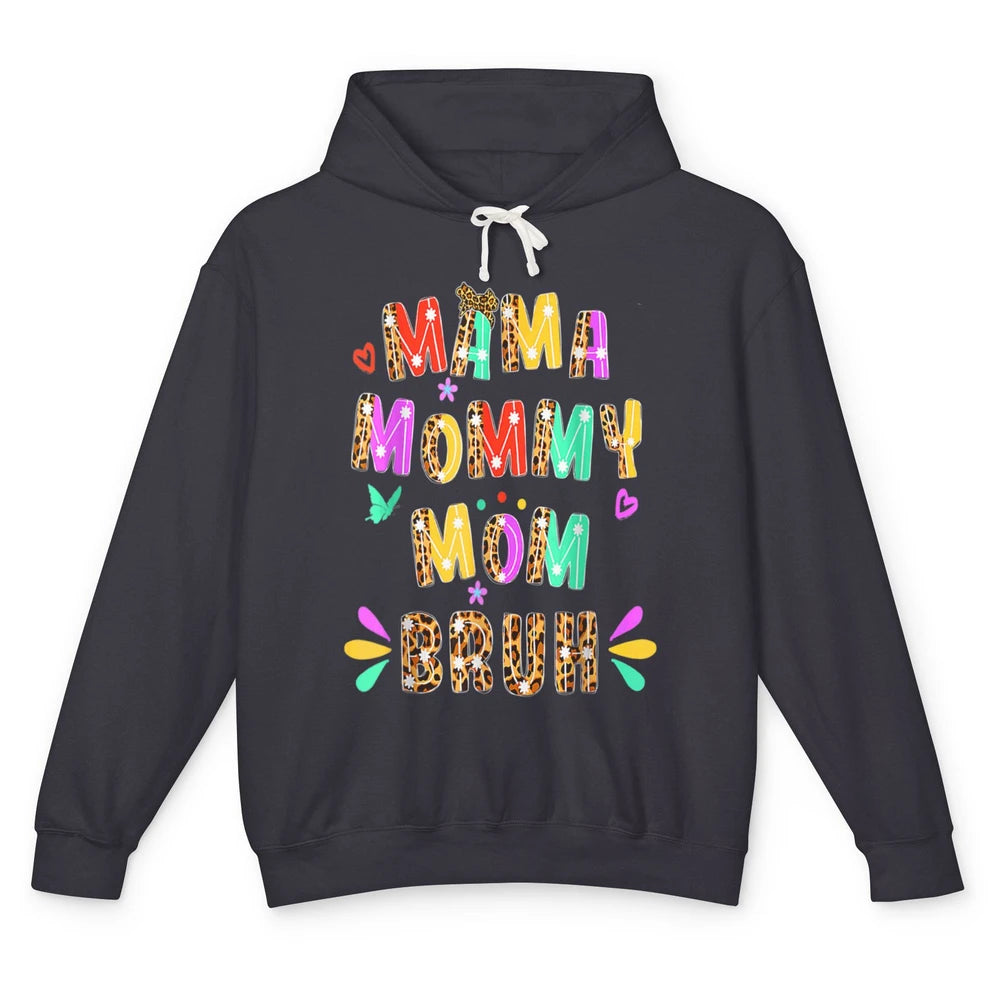 Cute Mama Mommy Mom Bruh Leopard Boy Girl Mothers Day Women Unisex Lightweight Hoodie