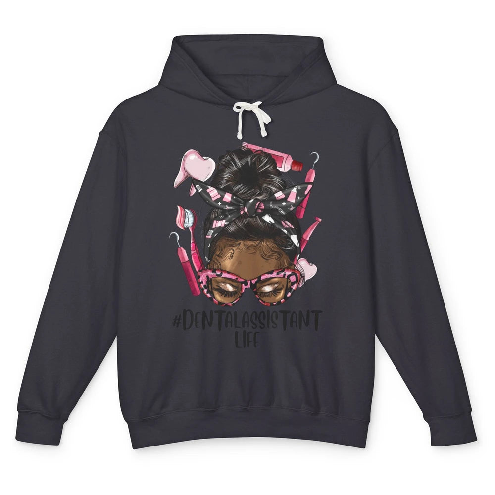 Dental Assistant Life Afro Black Woman Messy Hair Dentist Unisex Lightweight Hoodie