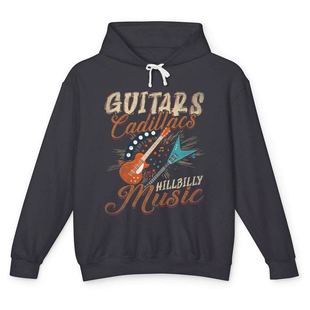 Guitars Cadillacs Country Music Guitarist Playing Guitar Unisex Lightweight Hoodie