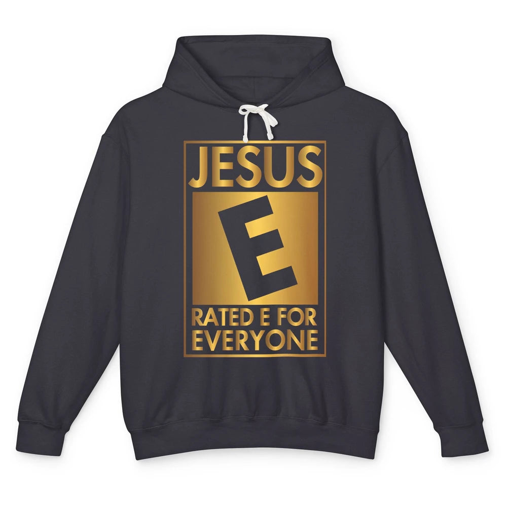 Christian Jesus Rated E For Everyone Religious Inspirational Unisex Lightweight Hoodie