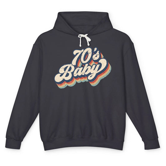 Retro 70s Baby In The 70s 1970s Born Vintage Birthday Day Unisex Lightweight Hoodie