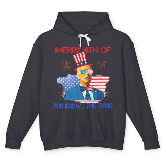 Funny Biden July 4th US Flag Merry 4th Of You Know The Thing Unisex Lightweight Hoodie