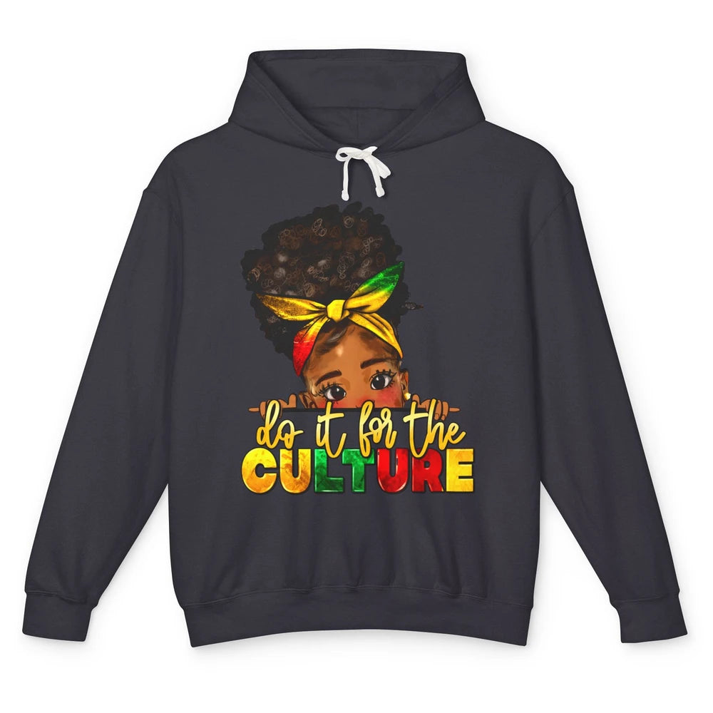 Juneteenth Do It For The Culture Black Girl Independence Day Unisex Lightweight Hoodie