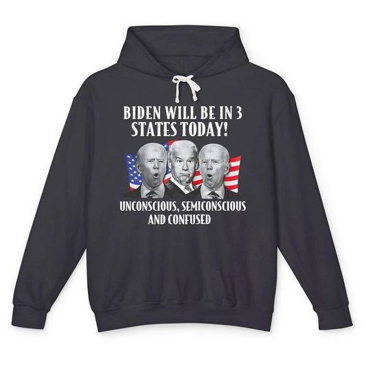 Biden Will Be In 3 States Today Funny Joe Biden Anti Biden Unisex Lightweight Hoodie