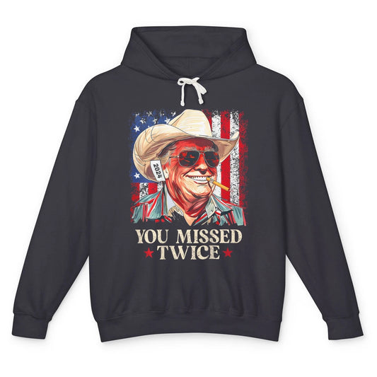 Funny You Missed Twice Western Country Cowboy Donald Trump Rodeo Republican Political Unisex Lightweight Hoodie