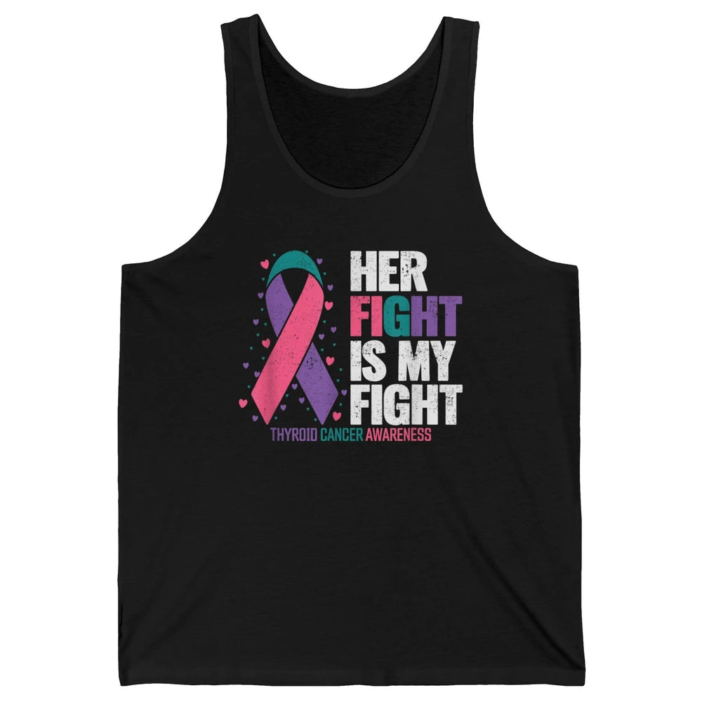 Thyroid Cancer Awareness Her Fight My Fight Warrior Support Unisex Jersey Tank