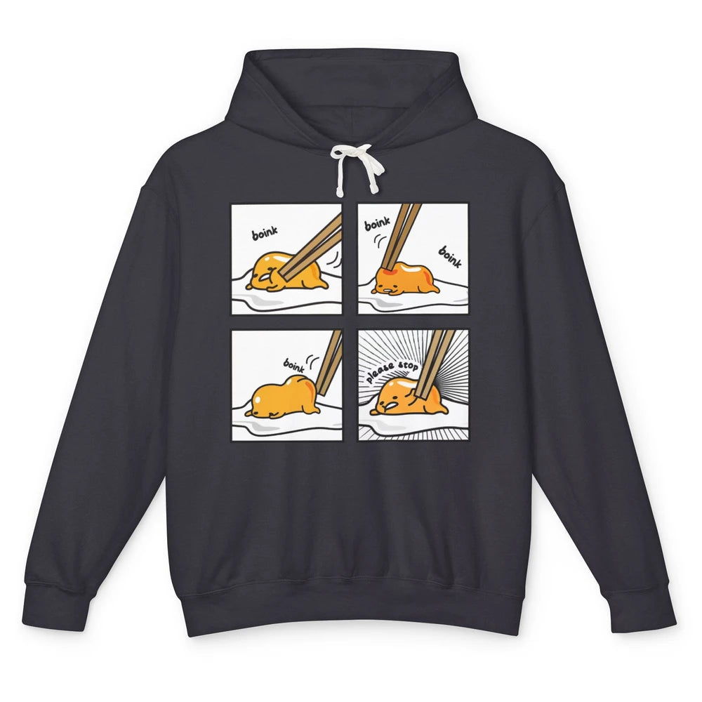 Funny Boink Egg Yolk Please Stop Cute Lazy Sleepy Egg Food Unisex Lightweight Hoodie