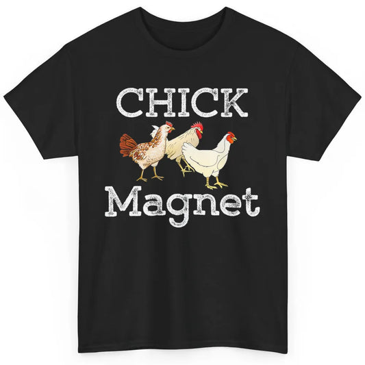 Funny Chicken Magnet Retro Farm Farmer Rooster Farming Chick Classic Unisex T-Shirt