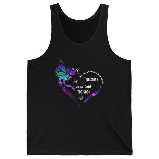 Suicide Prevention Butterflies No Story Should End Too Soon Unisex Jersey Tank