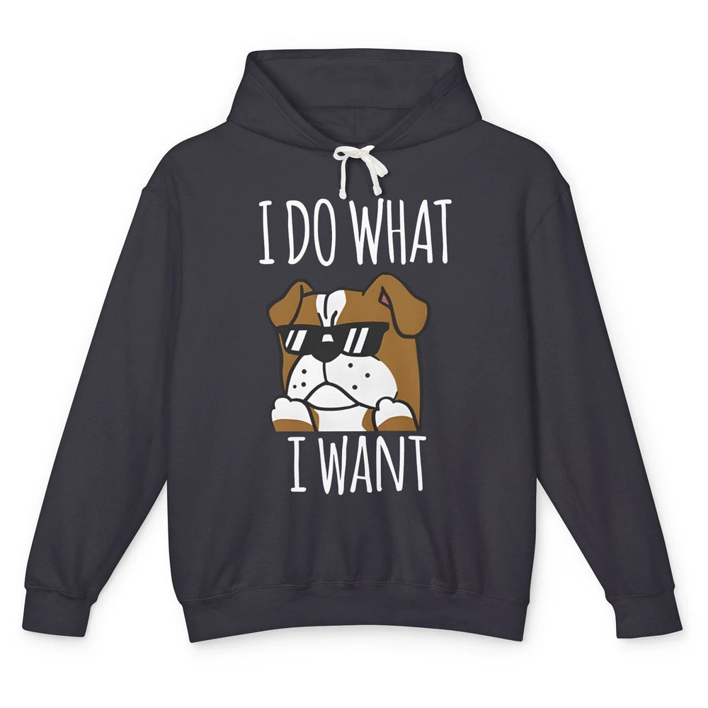 English Bulldog Glasses I Do What I Want Naughty Bulldog Mom Unisex Lightweight Hoodie