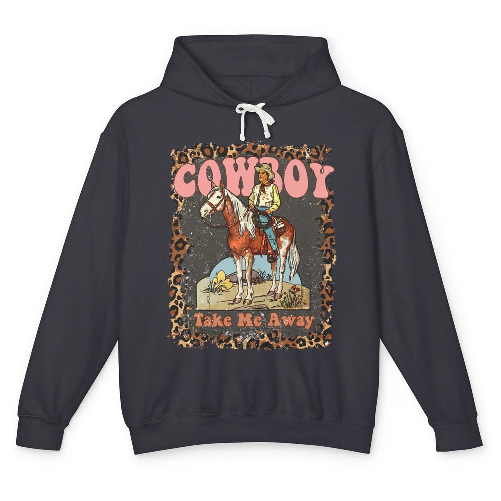 Leopard Cowboy Riding Cowboy Take Me Away Western Cowgirl Unisex Lightweight Hoodie