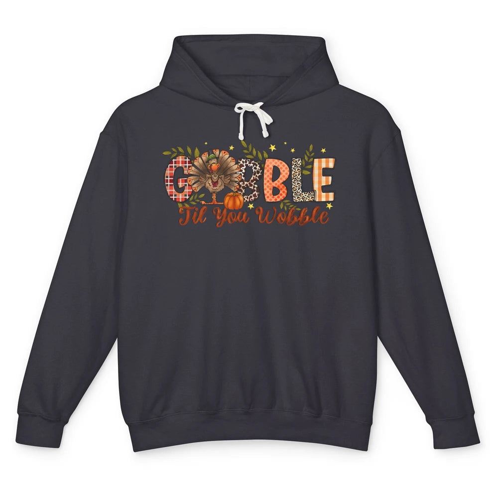 Gobble Til You Wobble Thanksgiving Dinner Turkey Day Gift Unisex Lightweight Hoodie