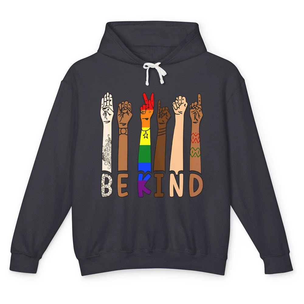 Be Kind Sign Language Hand Speech Teachers LGBT Month Pride Unisex Lightweight Hoodie