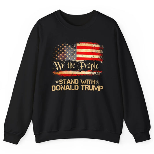 Retro US Flag We The People Stand With Donald Trump Return Unisex Crewneck Sweatshirt