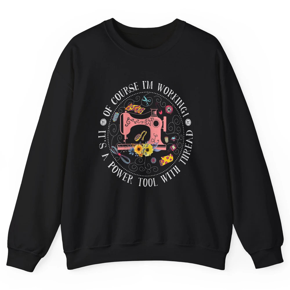 Women Floral Sewing Machine Power Tool Thread Quilter Sew Unisex Crewneck Sweatshirt