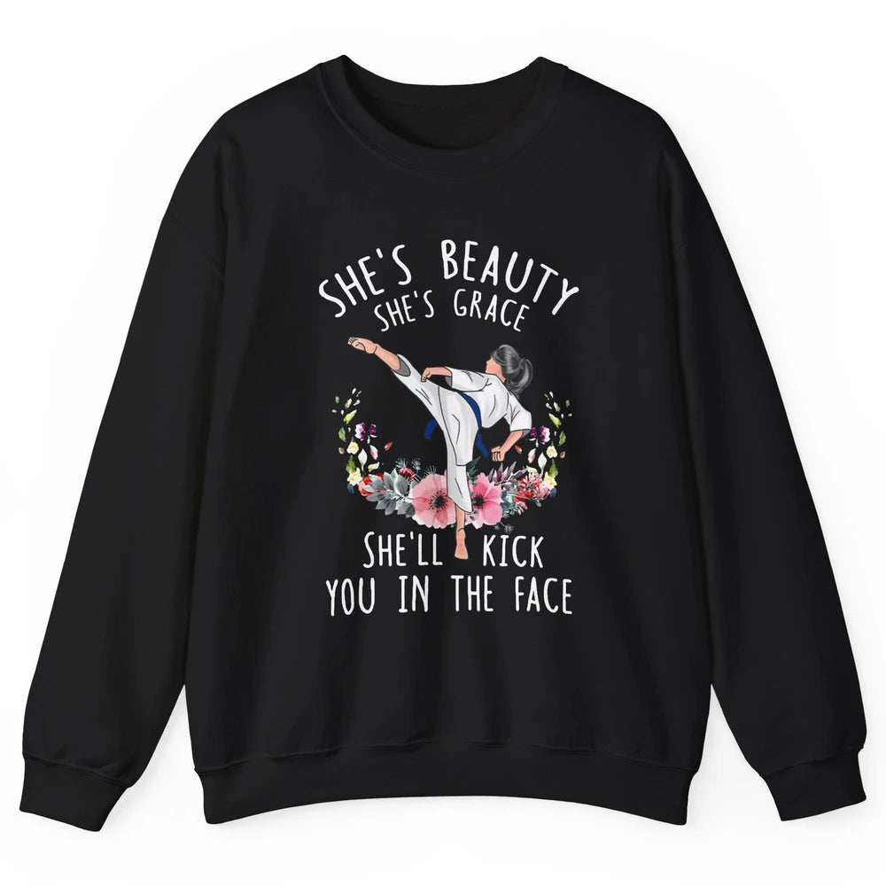 Taekwondo Girl She'll Kick You In The Face Martial Art Gift Unisex Crewneck Sweatshirt