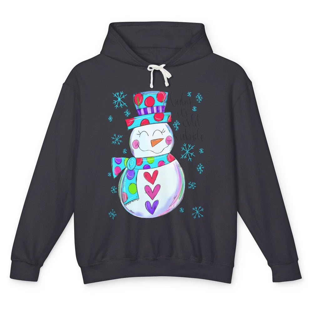 Winter Snowman Baby It's Cold Outside Christmas Hand Drawn Unisex Lightweight Hoodie