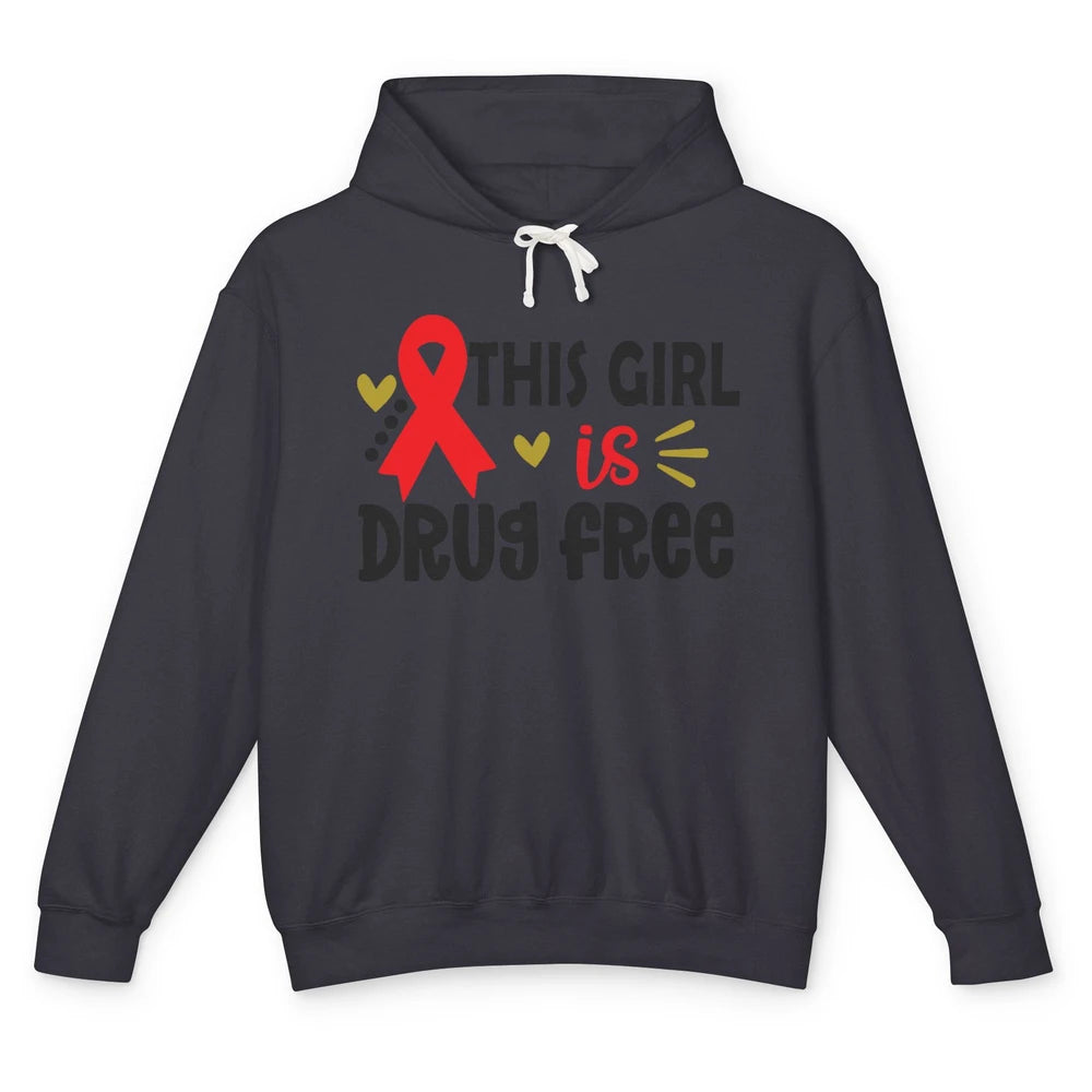 This Girl Is Drug Free Red Ribbon Week Say No To Drugs Unisex Lightweight Hoodie