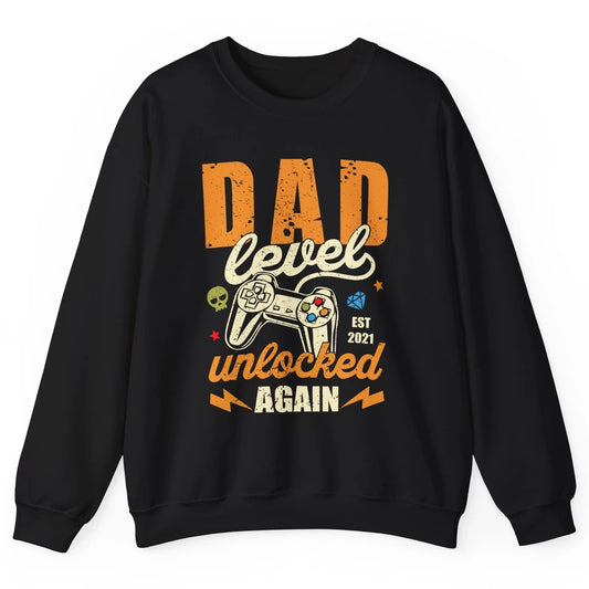 Vintage Dad Level Unlocked Again Est 2021 Game Lovers Gift Unisex Crewneck Sweatshirt