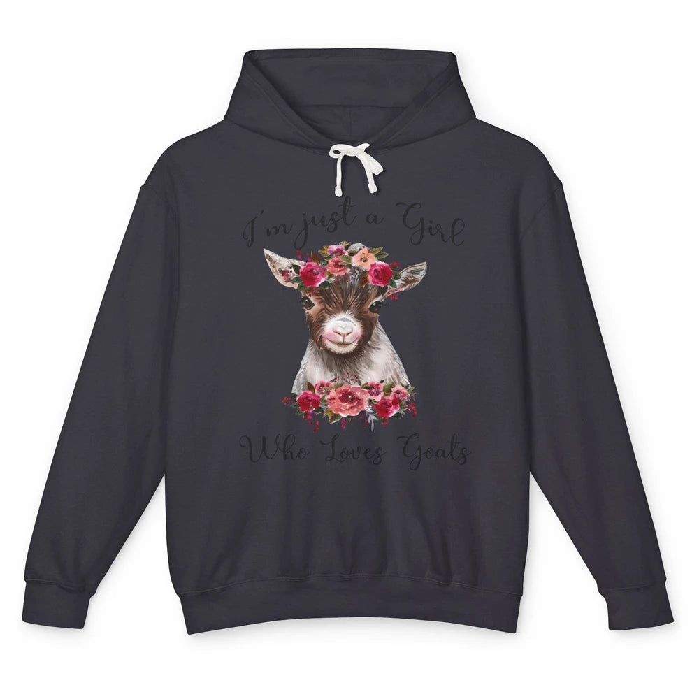 Im Just A Girl Who Loves Goats Cute Farm Animal Flower Lover Unisex Lightweight Hoodie