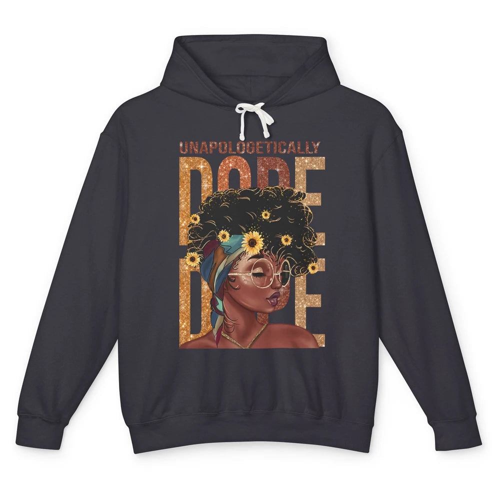 Unapologetically Dope Black Girl Black Pride Afro American Unisex Lightweight Hoodie