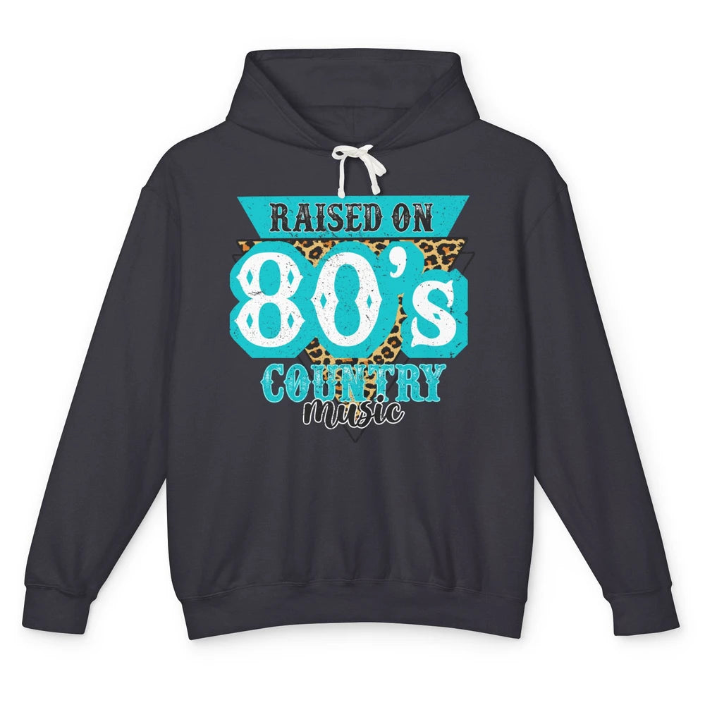 Retro Leopard Raised On 80s Country Music Western Cowgirl Unisex Lightweight Hoodie