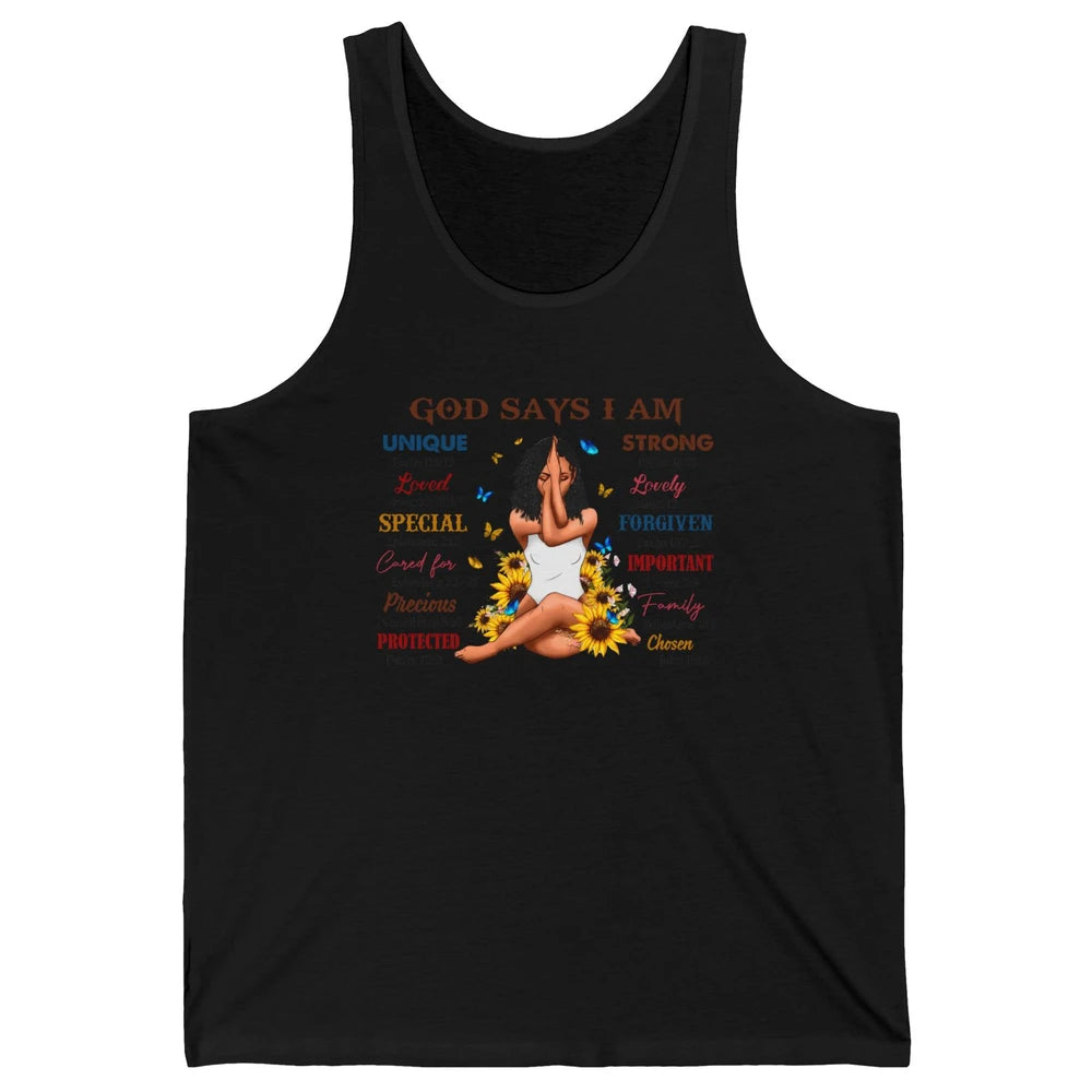 Black Girl God Says I Am Afro Woman Christian Religious Gift Unisex Jersey Tank