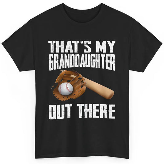 That's My Granddaughter Out There Baseball Grandma Grandpa Classic Unisex T-Shirt