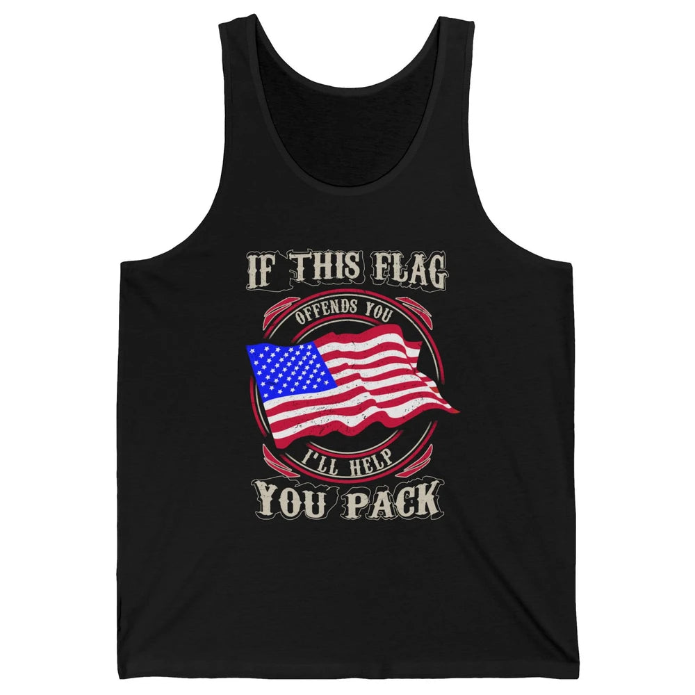 Retro US Flag If This Offends You I'll Help Pack Veteran Day Unisex Jersey Tank