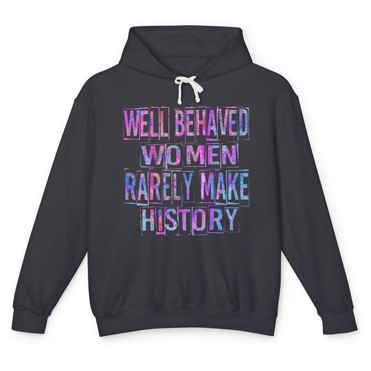 Retro Well Behaved Women Rarely Make History Western Country Unisex Lightweight Hoodie