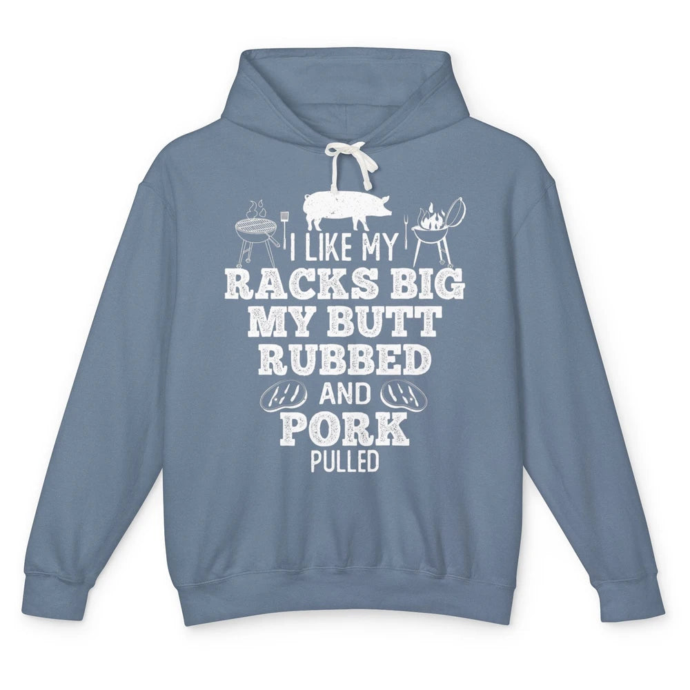 Funny My Racks Big Butt Rubbed Chef Culinary Cook Kitchen Unisex Lightweight Hoodie