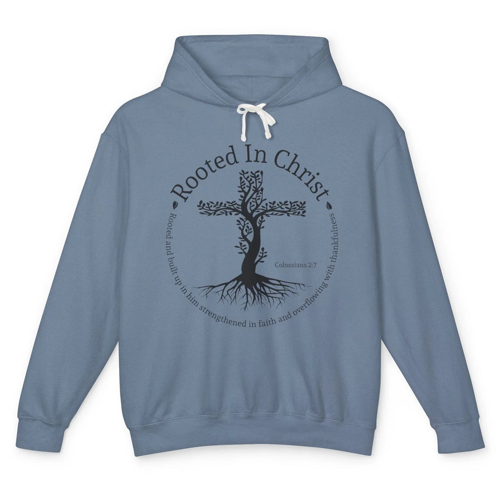 Jesus Cross Rooted In Christ Bible Verse Faith Religious Unisex Lightweight Hoodie