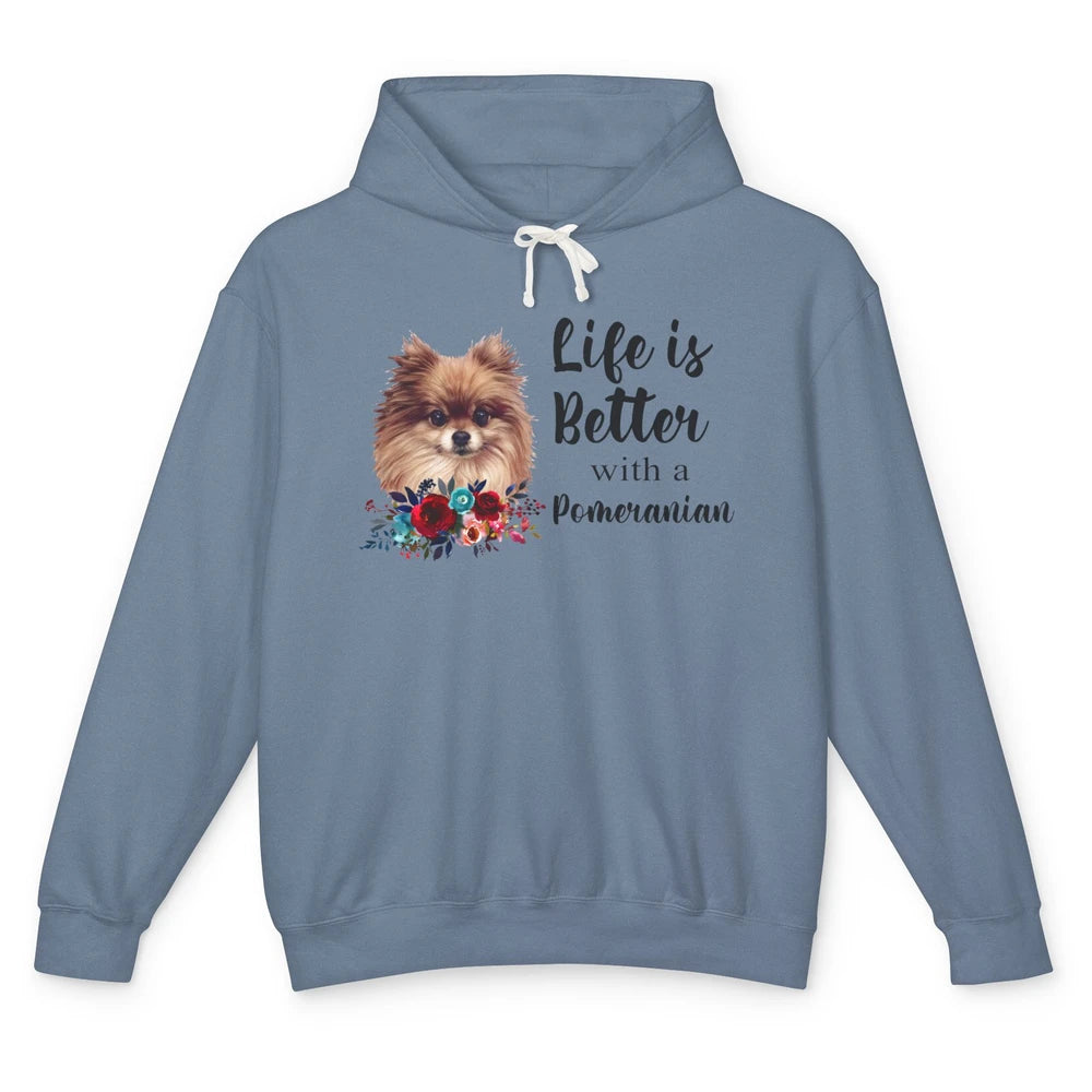 Floral Life Is Better With A Pomeranian Dog Lady Dog Mom Unisex Lightweight Hoodie