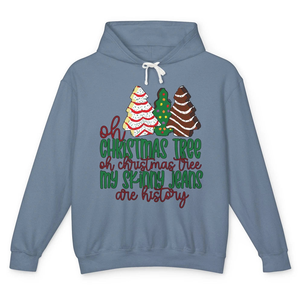 Christmas Cake Oh Christmas Tree My Skinny Jeans Are History Unisex Lightweight Hoodie