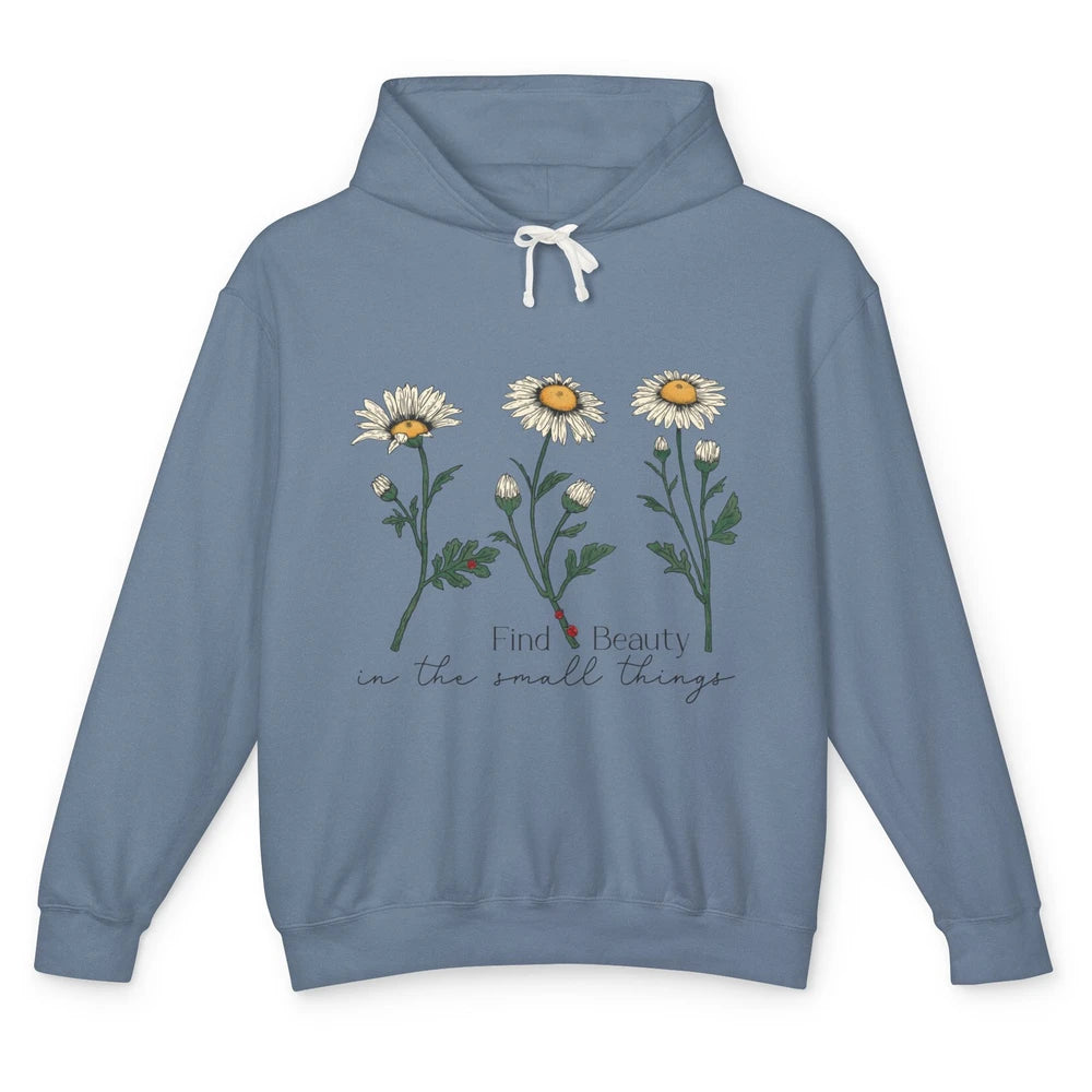 Find Beauty In Small Things Floral Minimalist Mental Health Unisex Lightweight Hoodie