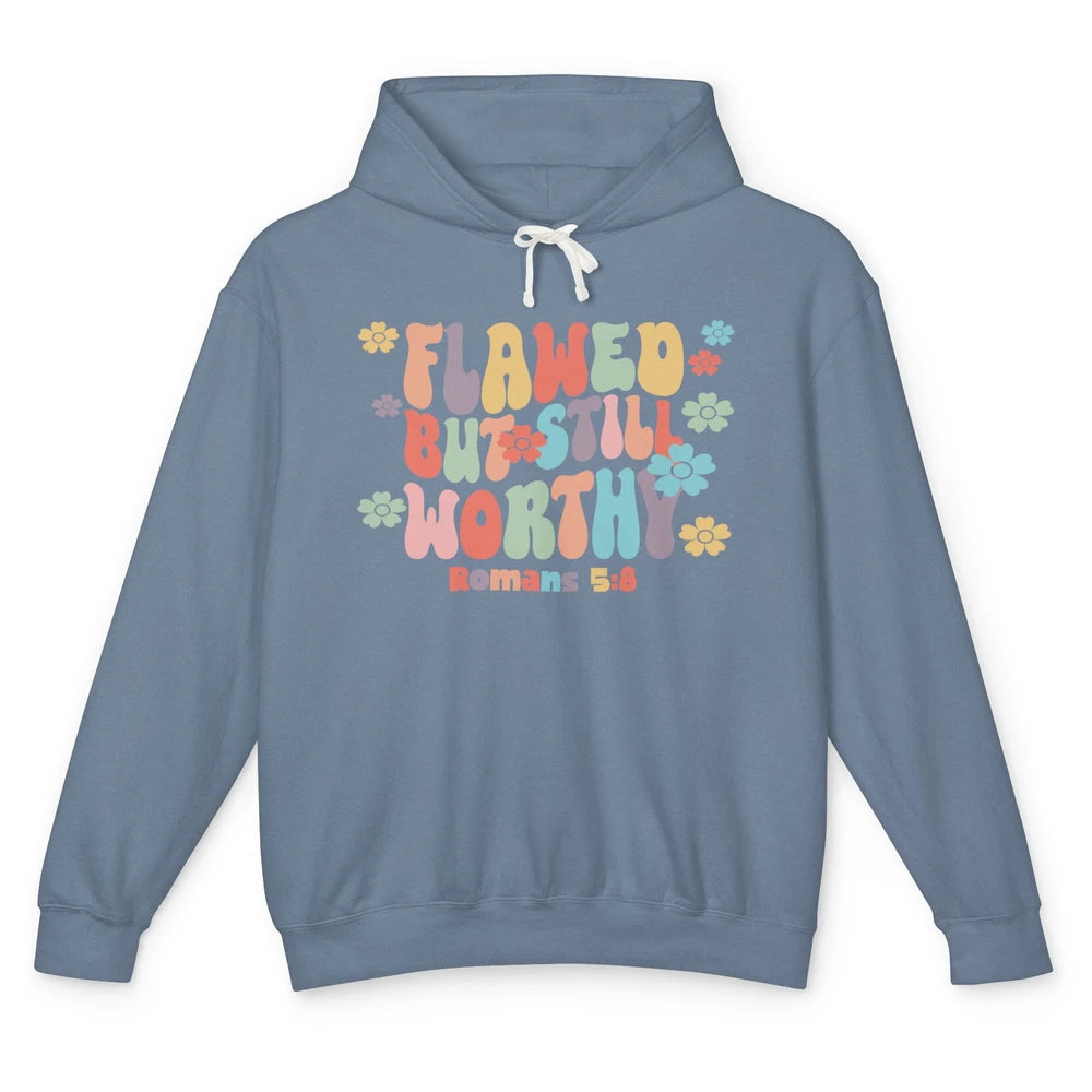 Floral Groovy Christian Flawed But Still Worthy Bible Verse Unisex Lightweight Hoodie