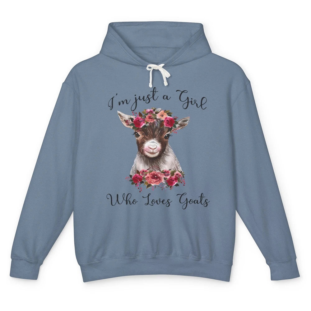 Im Just A Girl Who Loves Goats Cute Farm Animal Flower Lover Unisex Lightweight Hoodie