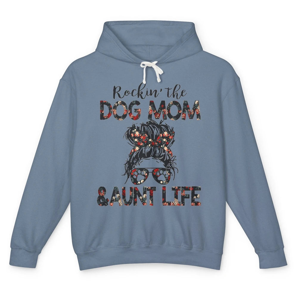 Rockin' Dog Mom And Aunt Life Auntie Messy Bun Puppy Aunty Unisex Lightweight Hoodie