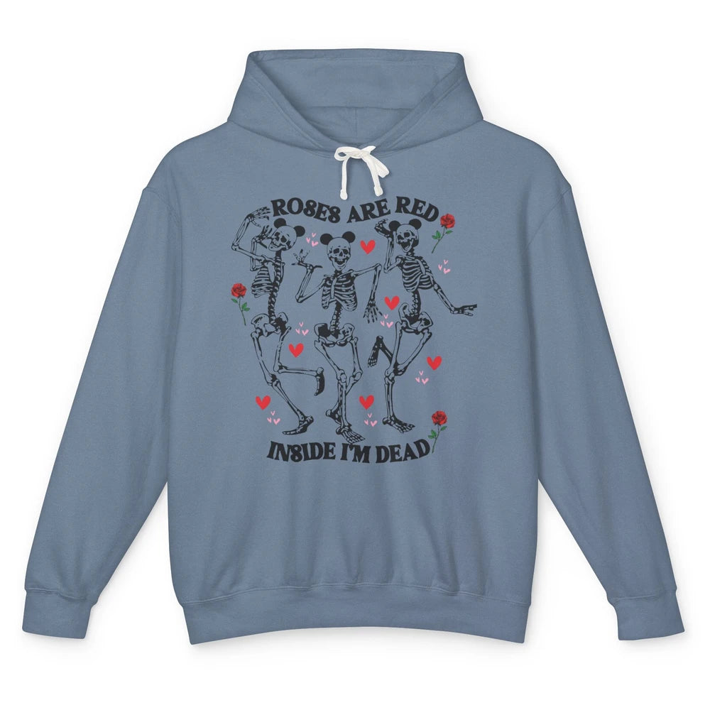 Skeleton Dancing Roses Are Red Inside I'm Dead Valentine Day Unisex Lightweight Hoodie