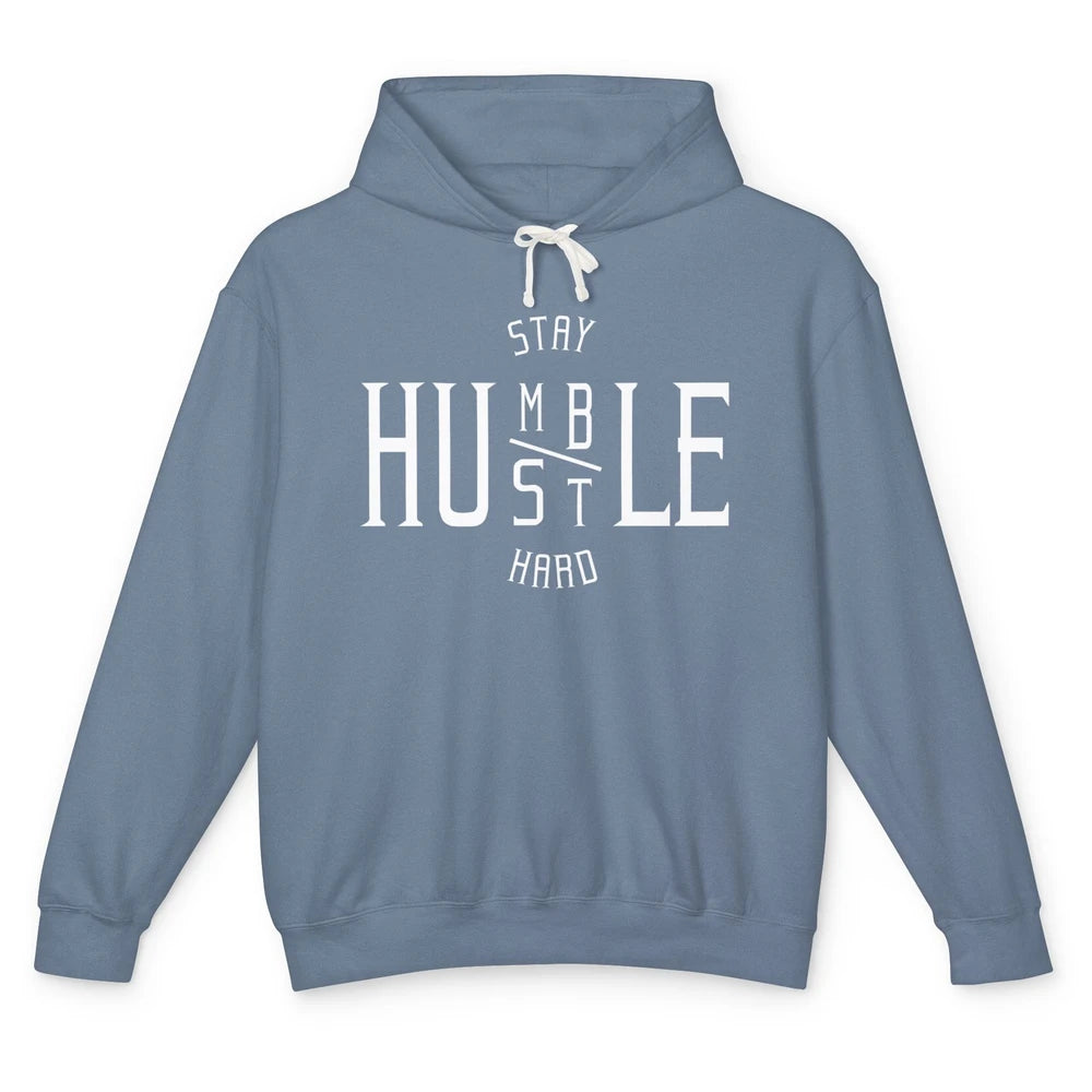 Always Stay Humble Hustle Hard Spread Kindness Inspirational Unisex Lightweight Hoodie