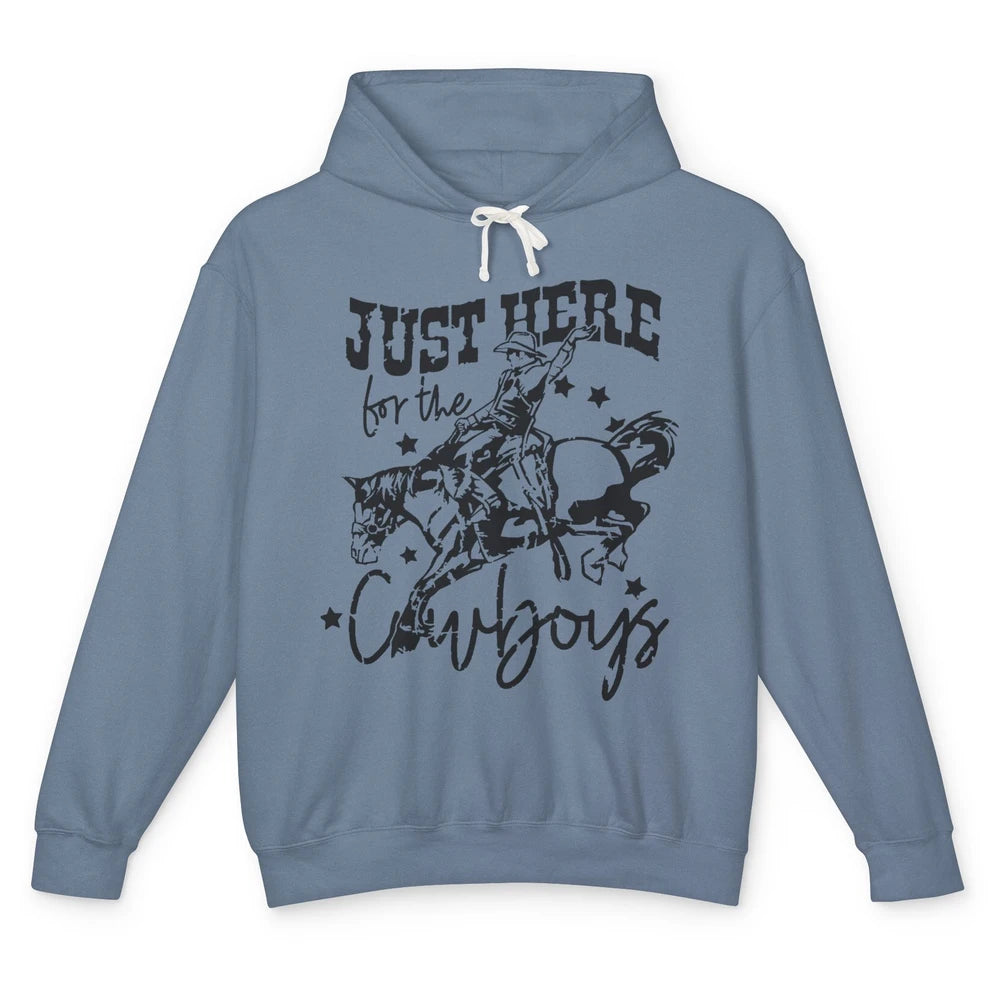 Retro Just Here For The Cowboys  Western Country Cowgirl Unisex Lightweight Hoodie