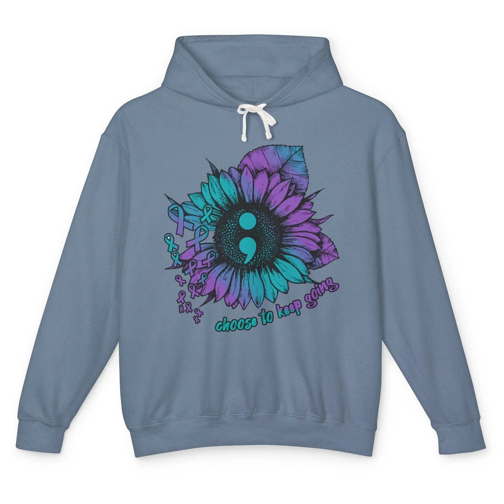 Sunflower Choose To Keep Going Suicide Prevention Awareness Unisex Lightweight Hoodie