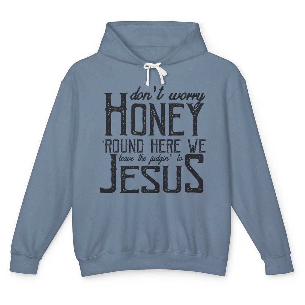 Retro Christian Here We Leave The Judging To Jesus Religious Unisex Lightweight Hoodie