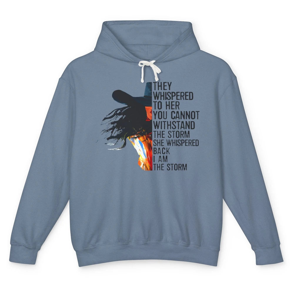 Retro Cowgirl She Whispered Back I Am The Storm Western Unisex Lightweight Hoodie