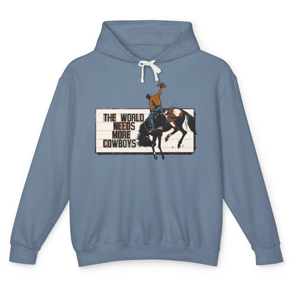 Retro Cowboy Bucking Horse World Needs More Cowboy Western Unisex Lightweight Hoodie